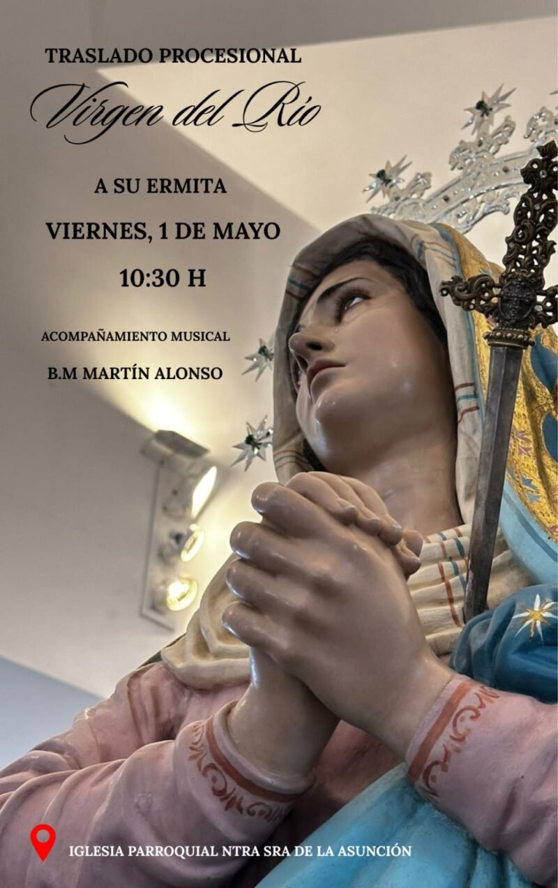 Traslado procesional de la SANTÍSIMA VIRGEN DEL RÍO